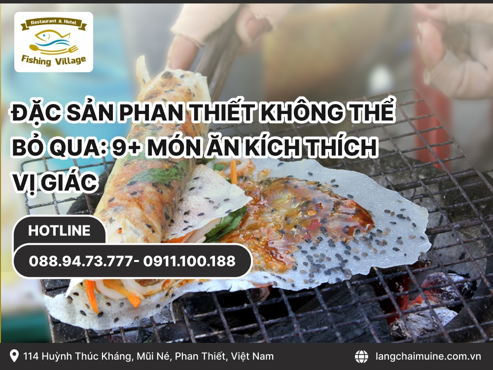Đặc Sản Phan Thiết Không Thể Bỏ Qua: 9+ Món Ăn Kích Thích Vị Giác